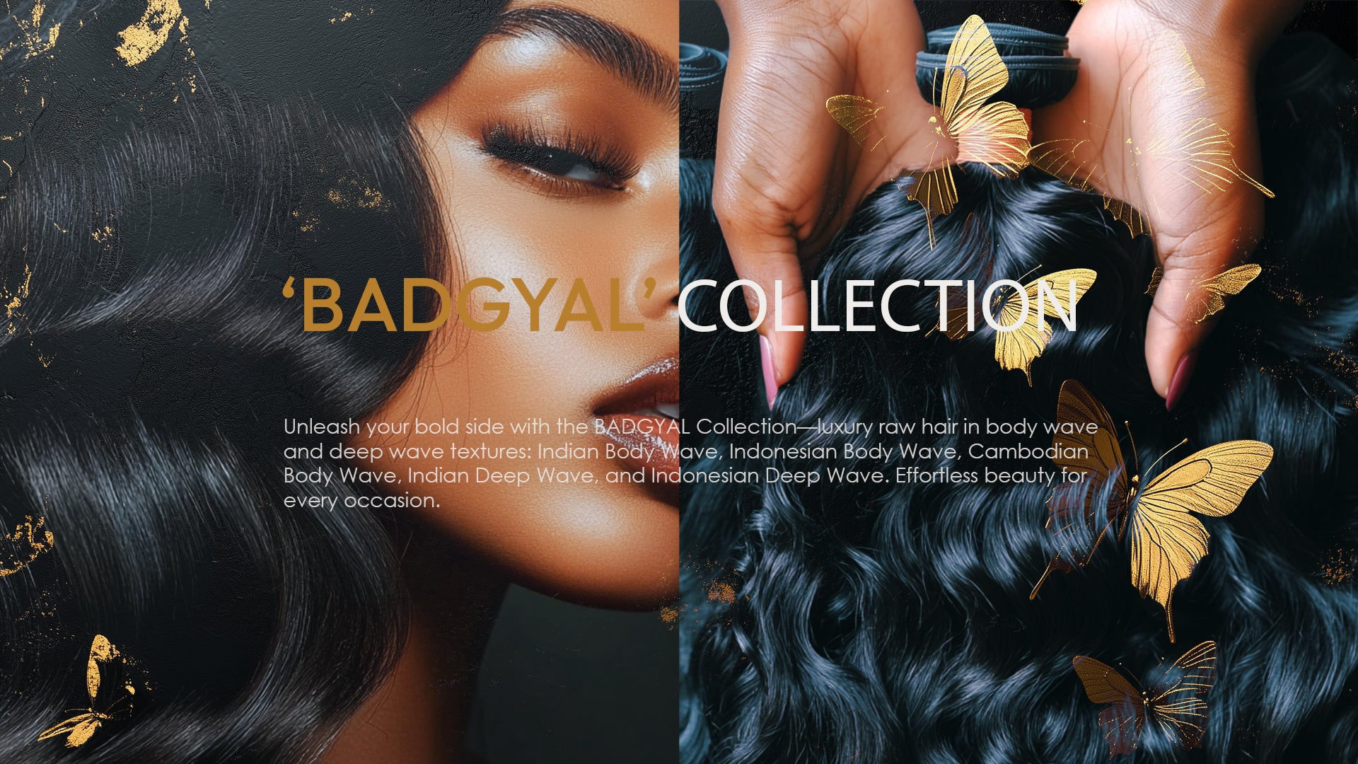 BADGYAL Collection – Luxury Raw Hair in Body Wave & Deep Wave Textures